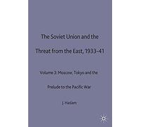 The Soviet Union And The Threat From The East, 1933-41