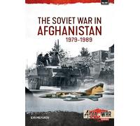 The Soviet War in Afghanistan 1979-1989