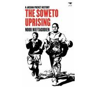 The Soweto uprising: A Jacana pocket history
