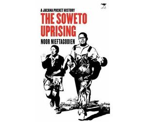 The Soweto uprising: A Jacana pocket history