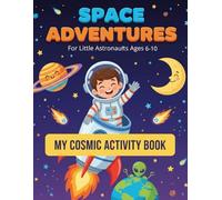 The Space & Astronomy Activity Book: Word Searches, Mazes, and Puzzles for Little Astronauts (Ages 6-10)