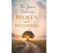 The Space Between Broken and Becoming