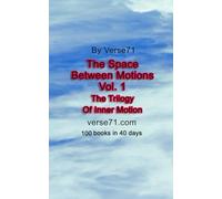 The Space Between Motions Vol. 1