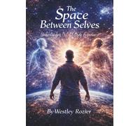 The Space Between Selves: Understanding Out-of-Body Experience