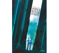 The Space between the Trees - Norm Konyu - Glénat bd - ebook (ePub illustré) - Bande dessinée