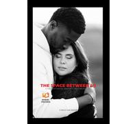 THE SPACE BETWEEN US