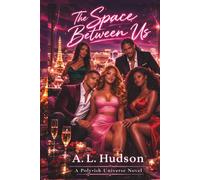 The Space Between Us: A Why Choose Polyamory Romance
