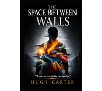 The Space Between Walls