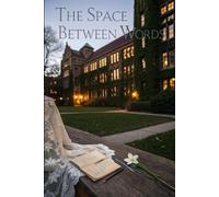 The Space Between Words