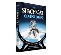 The Space Cat Omnibus: Space Cat, Space Cat Visits Venus, Space Cat Meets Mars & Space Cat and the Kittens