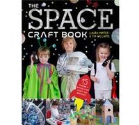 The Space Craft Book by Tia Williams Laura Minter, Tia Williams (Auteur)
