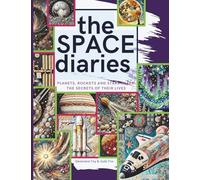 The Space Diaries: 25 objects found in SPACE share their secrets