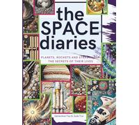 The Space Diaries: 25 objects found in SPACE share their secrets