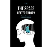 The Space Heater Theory: A Memoir of Autistic Burnout, Masking, and Self-Reclamation