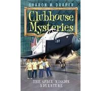 The Space Mission Adventure by Sharon M Draper Sharon M Draper (Auteur)