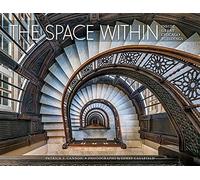 The Space Within: Inside Great Chicago Buildings by Patrick F. Cannon (2016-01-15)