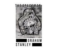 The Spaceman: Many Worlds Apart - Book One