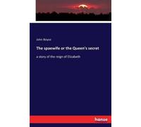 The Spaewife Or The Queen's Secret