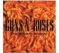 The Spaghetti Incident ?