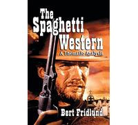 The Spaghetti Western: A Thematic Analysis