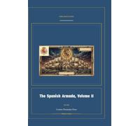 The Spanish Armada, Volume II