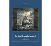 The Spanish Armada, Volume IV