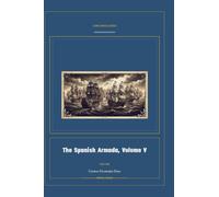 The Spanish Armada, Volume V