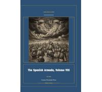 The Spanish Armada, Volume VIII