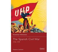 Frances Lannon – La guerre civile espagnole 1936-1939 – Essential Histories