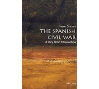 Helen Graham – The Spanish Civil War: A Very Short Introduction