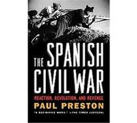 The Spanish Civil War Paul Preston (Auteur)