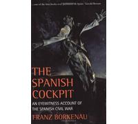 The Spanish Cockpit: An Eyewitness Account of the Spanish Civil War