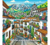 The Spanish Colouring Book: Everything you can find in Spain