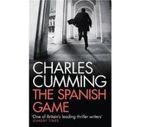 The Spanish Game by Charles Cumming Paperback Book Cumming, Charles (Auteur)