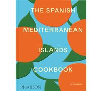 Jeff Koehler – The Spanish Mediterranean Islands Cookbook – relié – Phaidon Press