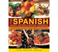 The Spanish Middle Eastern African Cookbook by Josephine Bacon Pepita Aris, Jenni Fleetwood, Josephine Bacon (Auteur)