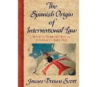 The Spanish Origin Of International Law