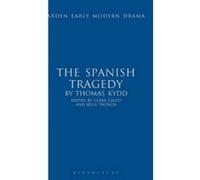 The Spanish Tragedy - [Version Originale] Thomas Kyd, Clara Calvo, Jesus Tronch, (Auteur)