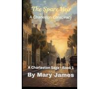 The Spare Heir: A Charleston Conspiracy