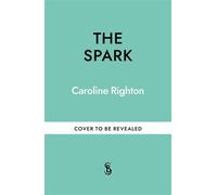 The Spark - Caroline Righton - Short Books - ebook (ePub) - Livre