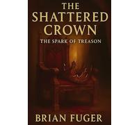 The Spark of Treason