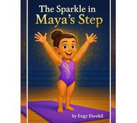 The Sparkle in Maya's Step: A short story + coloring pages
