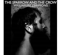 William Fitzsimmons – The Sparrow and the Crow – Vinyle
