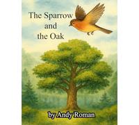 The Sparrow and the Oak