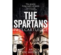 The Spartans: An Epic History