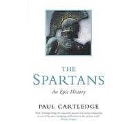 The Spartans: An Epic History