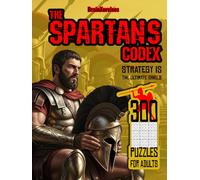The Spartans Codex: 300 Puzzles Sudoku Book