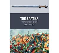 The Spatha: The Roman Long Sword