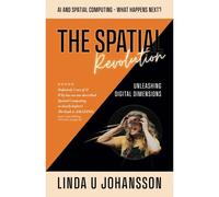 The Spatial Revolution - Ai And Spatial Computing - What Happens Next?
