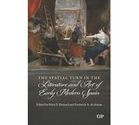 The Spatial Turn In The Literature And Art Of Early Modern Spain